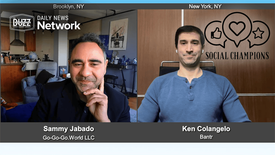 Social Champions with Sammy Jabado of Go-Go-Go.World LLC and Ken Colangelo of Bantr